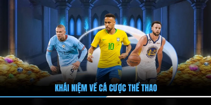 Khái niệm về cá cược thể thao